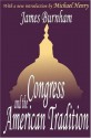 Congress and the American Tradition - James Burnham