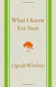 What I Know For Sure - Oprah Winfrey