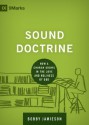 Sound Doctrine: How a Church Grows in Love and Holiness of God (9Marks: Building Healthy Churches) - Bobby Jamieson