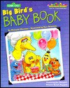 Big Bird's Baby Book - Michaela Muntean, Tom Brannon