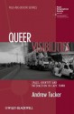 Queer Visibilities: Space, Identity and Interaction in Cape Town - Andrew Tucker