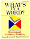 What's in a Word?: Reading and Vocabulary Building - Samuela Eckstut, Karen Sorensen