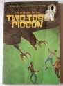 The Mystery of the Two-Toed Pigeon - Marc Brandel