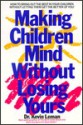 Making Children Mind: Without Losing Yours - Kevin Leman