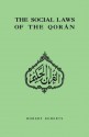 Social Laws Of The Qoran - Robert Roberts