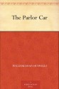 The Parlor Car - William Dean Howells