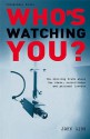 Who's Watching You? (Conspiracy Books) - John Gibb