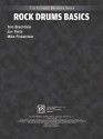 The Ultimate Beginner Series: Rock Drums Basics Steps 1 and 2 Combined - Tom Brechtlein, Mike Finkelstein, Joe Testa