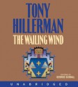 The Wailing Wind (Navajo Mysteries, #15) - Tony Hillerman, George Guidall