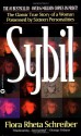 Sybil: The Classic True Story of a Woman Possessed by Sixteen Personalities - Flora Rheta Schreiber