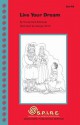 S.P.I.R.E. Decodable Readers, Set 4A: Live Your Dream (SPIRE) - Sheila Clark-Edmands, George Ulrich