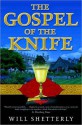 The Gospel of the Knife - Will Shetterly