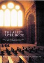 The Abbey Prayer Book - M. Basil Pennington