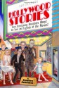 Hollywood Stories: Short, Entertaining Anecdotes about the Stars and Legends of the Movies! - Stephen Schochet