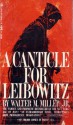 A Canticle for Leibowitz - Walter M. Miller Jr.