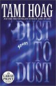 Dust to Dust - Tami Hoag