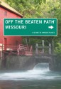 Missouri Off the Beaten Path®, 10th: A Guide to Unique Places - Patti DeLano