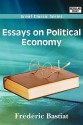 Essays on Political Economy - Frédéric Bastiat