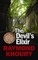 The Devil's Elixir - Raymond Khoury