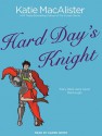 Hard Day's Knight - Katie MacAlister, Karen White