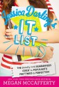 Jessica Darling's It List: The (Totally Not) Guaranteed Guide to Popularity, Prettiness & Perfection - Megan McCafferty