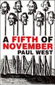 A Fifth of November - Paul West