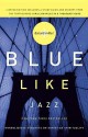 Blue Like Jazz - Donald Miller