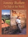 Jimmy Buffett -- Far Side of the World: Guitar Songbook Edition - Jimmy Buffett