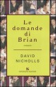 Le domande di Brian - David Nicholls, Stefano Bortolussi