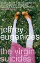 The Virgin Suicides - Jeffrey Eugenides