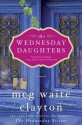 The Wednesday Daughters - Meg Waite Clayton