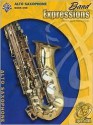 Band Expressions 1 Alto Sax (Expressions Music Curriculum) - Robert W. Smith, Susan Smith, Michael Story