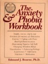 The Anxiety & Phobia Workbook - Edmund J. Bourne