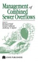 Management of Combined Sewer Overflows - Richard Field, Daniel Sullivan, Anthony N. Tafuri