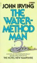 The Water-Method Man - John Irving