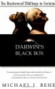 Darwin's Black Box: The Biochemical Challenge to Evolution - Michael J. Behe