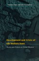 Development and Crisis of the Welfare State: Parties and Policies in Global Markets - Evelyne Huber, John D. Stephens