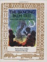 The Dancing Palm Tree: And Other Nigerian Folktales - Barbara K. Walker, Helen Siegl