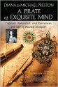 A Pirate of Exquisite Mind - Diana Preston, Michael Preston