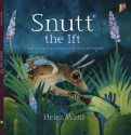 Snutt the Ift - Helen Ward