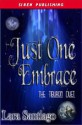 Just One Embrace - Lara Santiago