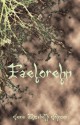 Faelorehn (The Otherworld Trilogy, #1) - Jenna Elizabeth Johnson