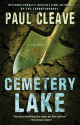 Cemetery Lake: A Thriller - Paul Cleave