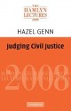 Judging Civil Justice - Hazel Genn