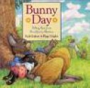 Bunny Day: Telling time from breakfast to bedtime - Rick Walton, Paige Miglio