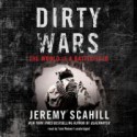 Dirty Wars: The World Is A Battlefield - Jeremy Scahill