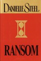 Ransom (Steel, Danielle) - Danielle Steel