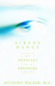 The Siren's Dance: My Marriage to a Borderline: A Case Study - Blaise A. Aguirre