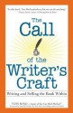 The Call of the Writer's Craft: Writing and Selling the Book Within - Tom Bird