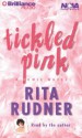 Tickled Pink: A Comic Novel (Audio) - Rita Rudner